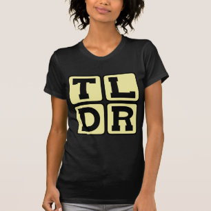 T-shirt TLDR Trop Long Pas Lu TL;DR Acronyme Internet