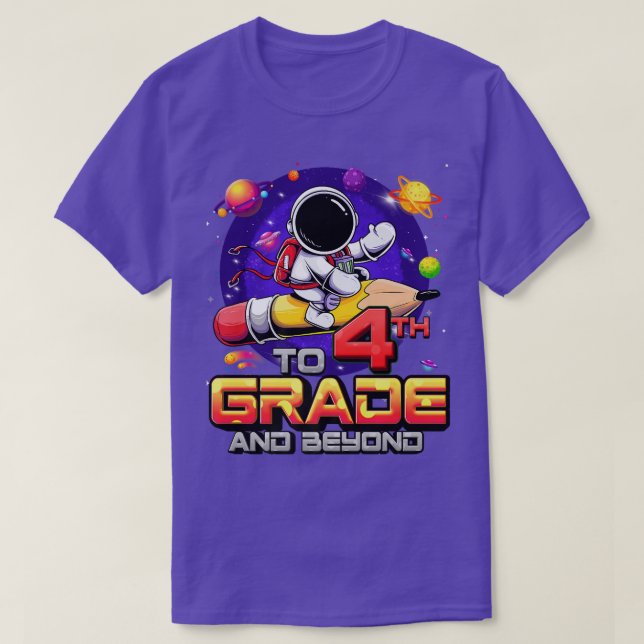 T-shirt To 4th Grade And Beyond Astronaut Back To School 4 (Design devant)