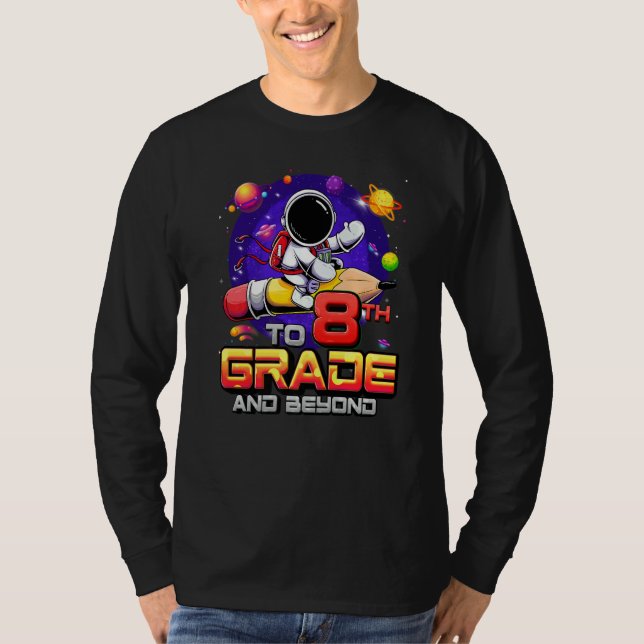T-shirt To 8th Grade And Beyond Astronaut Back To School 8 (Devant)