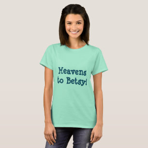T-shirt To Betsy du paradis austral