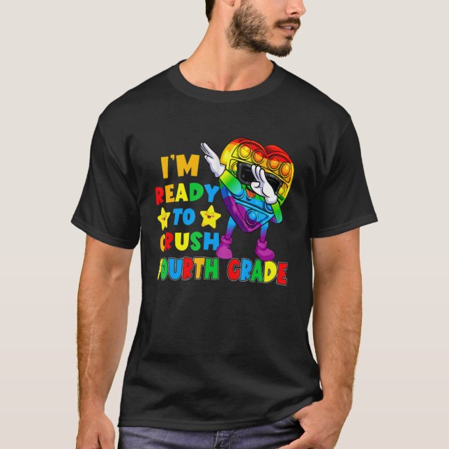 T-shirt To Crush Fourth Grade Pop It Fidget Toy First Day  (Devant)