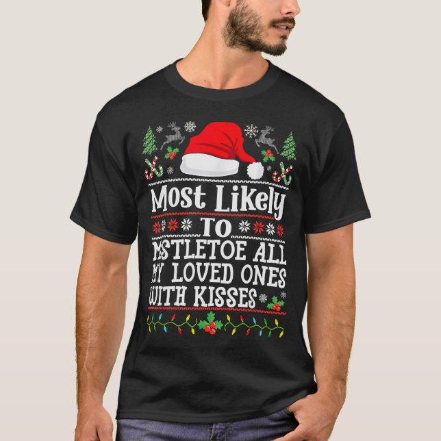 T-shirt To Mistletoe All My Loved Ones With Kisses - Chris (Devant)