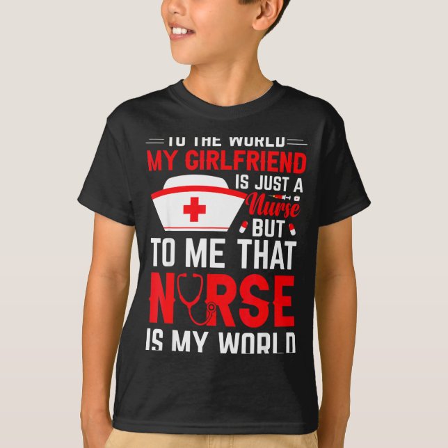 T-shirt To The World My Girlfriend Is Just A Nurse Funny V (Devant)