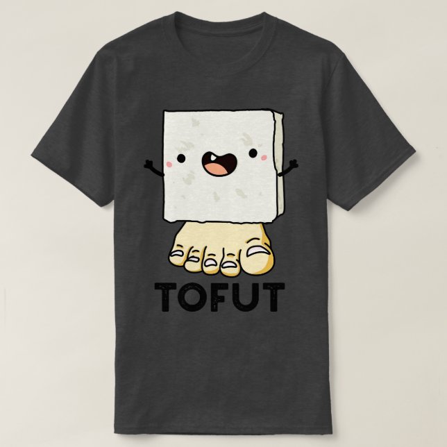T-shirt Toa Funny Tofu Pun 1 (Design devant)
