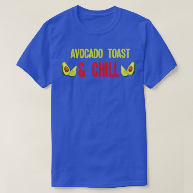 T-shirt Toast Chill Avocado (1) (Design devant)