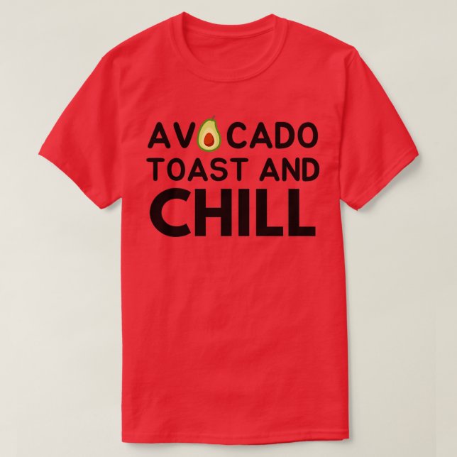 T-shirt Toast Et Refroidissement Avocado 2 (Design devant)