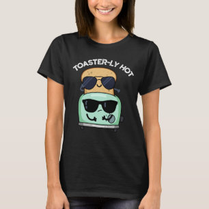 T-shirt Toasterly Chaud Blague Toaster Pun Fond Sombre