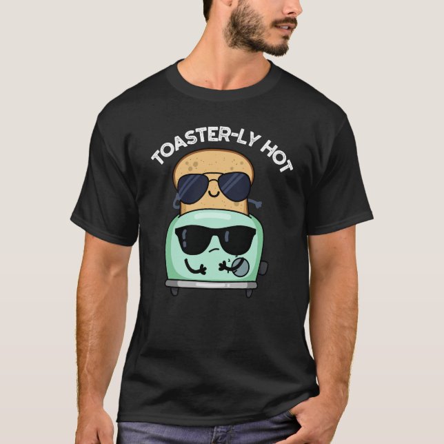 T-shirt Toasterly Hot Fundy Toaster Pun Dark BG (Devant)