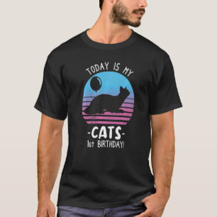 T-shirt Today Is My Cats 1st Birthday 1 Year Old Cat Birth