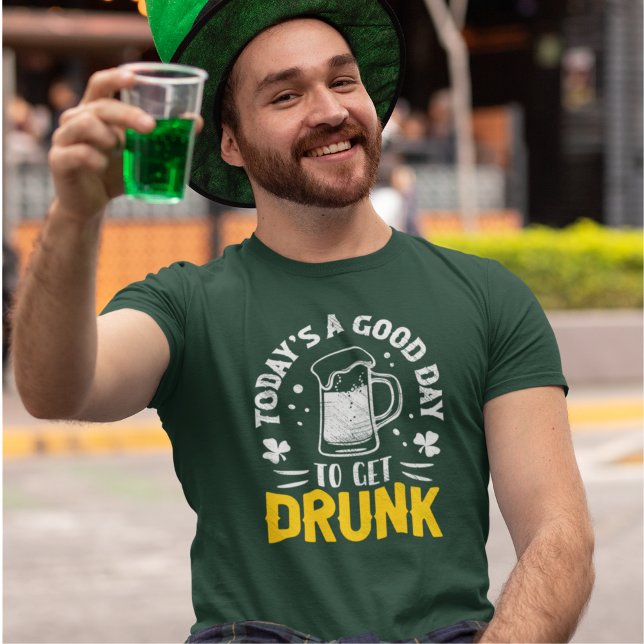 T-shirt Today's a Good Day To Get Drunk Funny St Patrick's (Créateur téléchargé)