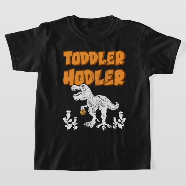 T-shirt Toddler Hodler Bitcoin Dinosaur BTC Cryptomonnaie (Poser)