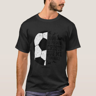 T-shirt Todo Lo Puedo En Cristo Que Me Fortalece Soccer Wo