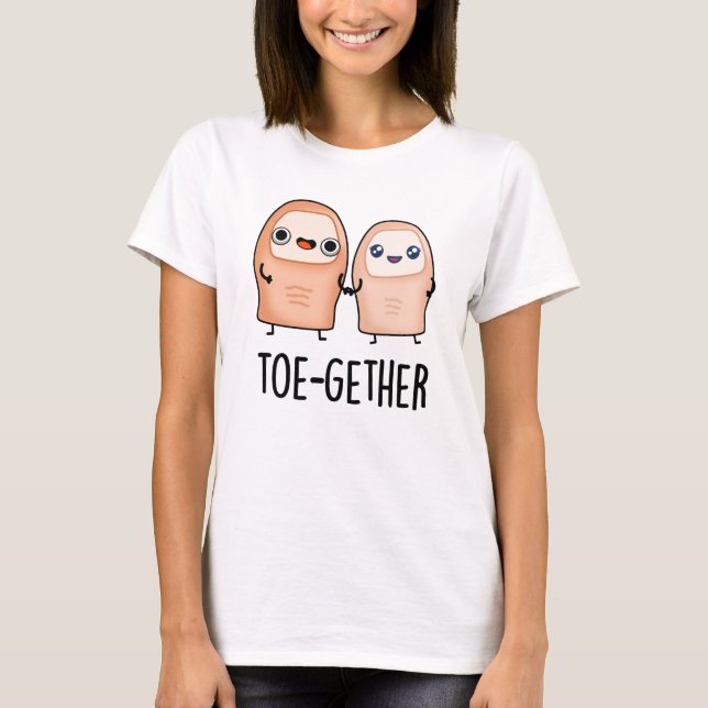 T-shirt Toe-gether Funny BIg Toe Pun (Devant)