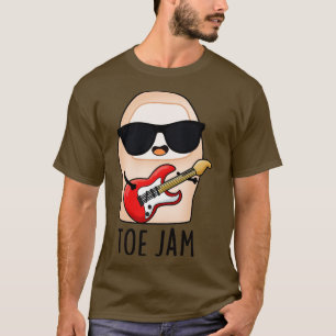 T-shirt Toe Jam Funny Big Toe Music Pun 1