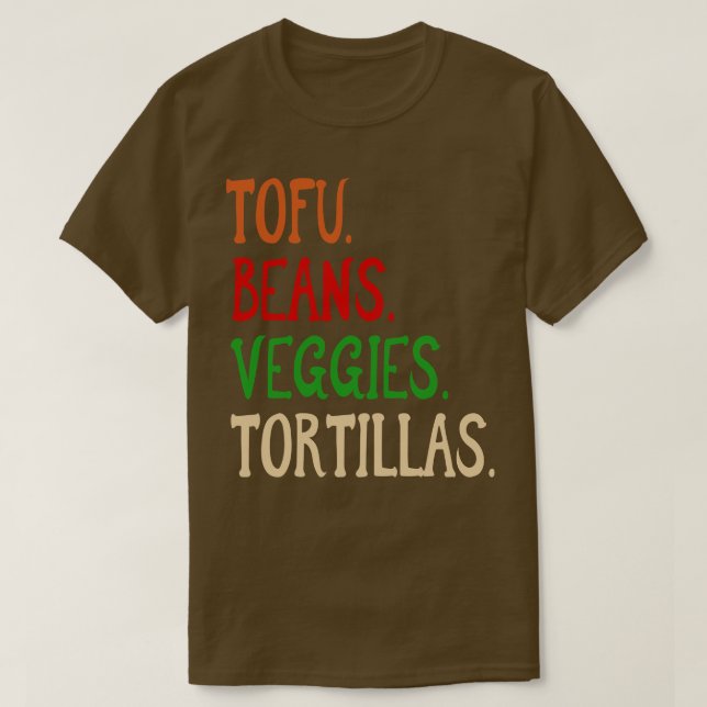 T-shirt Tofu Haricots Légumes Tortillas Vegan burrito ingr (Design devant)