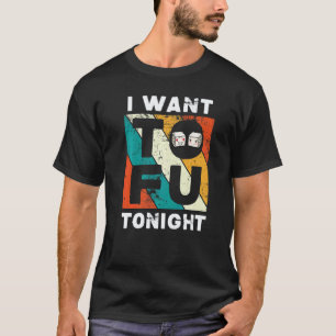 T-shirt Tofu Mignon Végétalien Végétarien Je Veux du Tofu