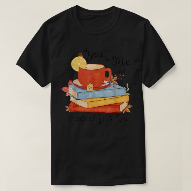T-shirt Toi Et Moi Et Une Coupe De Thé Chaud Feuilles D'Au (Design devant)