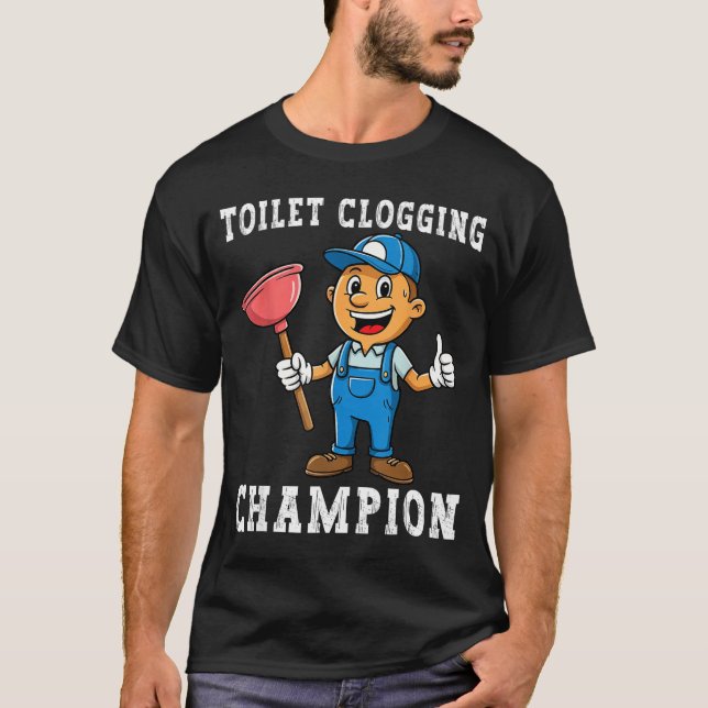 T-shirt Toilet Clogging Chamon Funny Plumber Humor Joke Da (Devant)