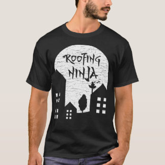 T-shirt Toit Ninja I Toit Papa Papa Maman Drôle Slater Wor