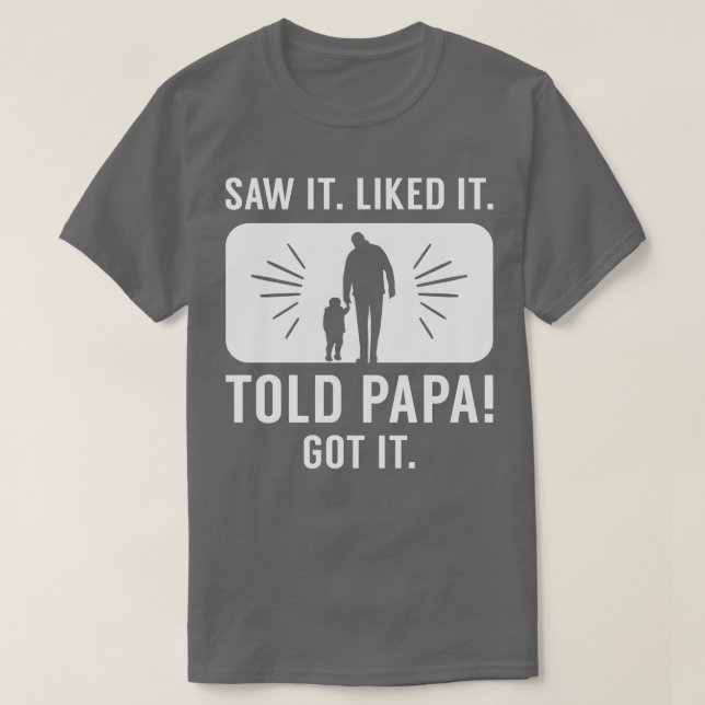 T-shirt Told Papa (Design devant)