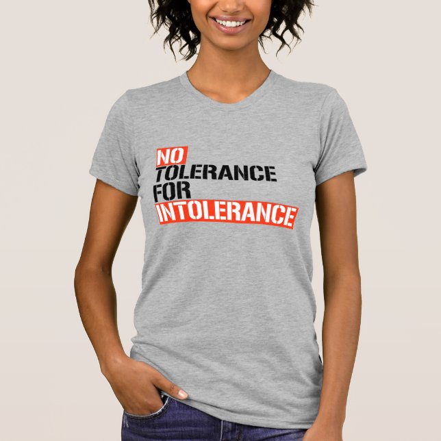 T-shirt Tolérance zéro pour l'intolérance (Devant)