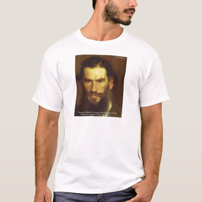 T-shirt Tolstoï "Changez Vous-même" Citation de sagesse Ca (Devant)