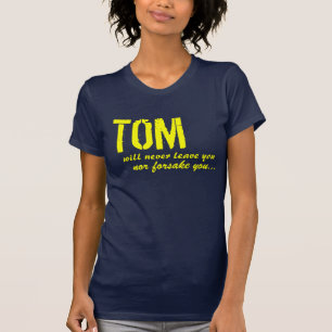 T-shirt Tom est là pour vous !