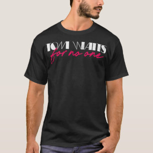 T-shirt Tom N'Attend Personne