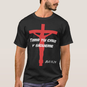 T-shirt Toma tu cruz