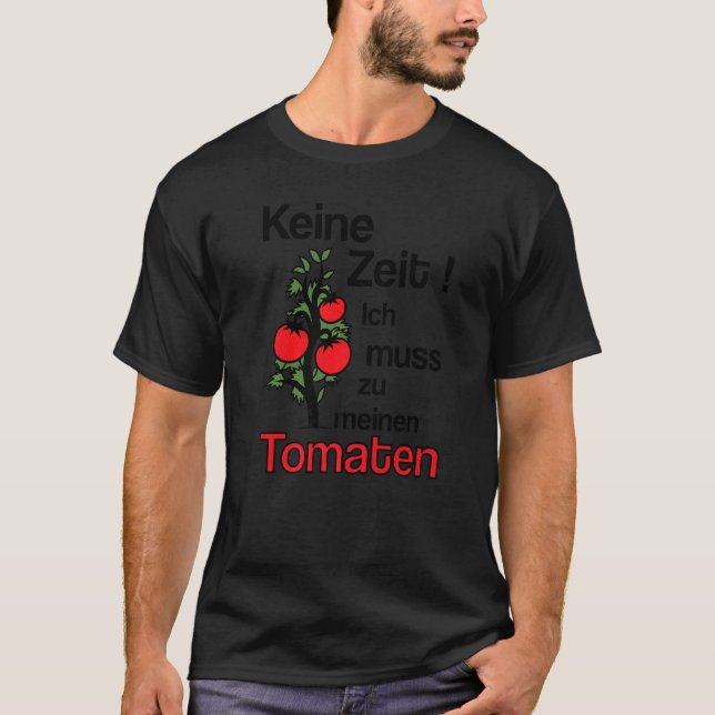 T-shirt Tomates de jardin Keine Zeit (Devant)
