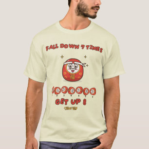 T-shirt Tomber 7 fois, se relever 8 fois : un proverbe jap