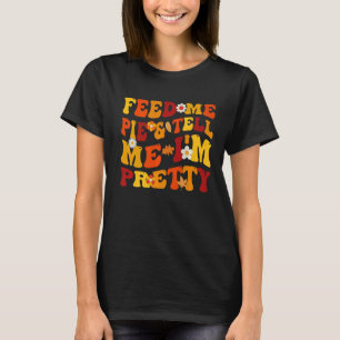 T-shirt Tomber me nourrir de tarte et me dire que je suis