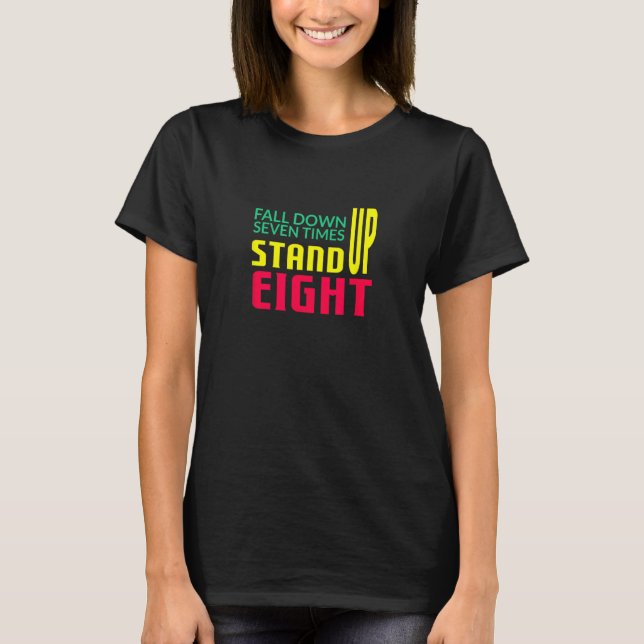 T-shirt Tomber sept fois debout huit (Devant)