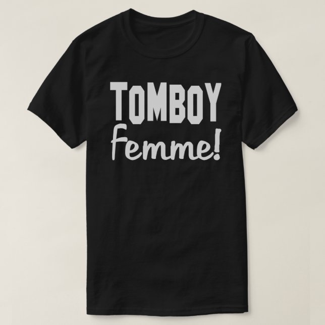 T-shirt Tomboy Femme Tomboys Femmes Femmes Femme Fille Fil (Design devant)