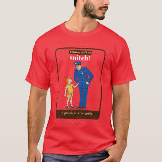 T-shirt Tommy N'est Pas Un Mouchard