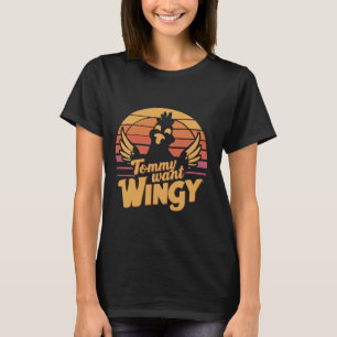 T-shirt Tommy Want Wingy Retro Funny Goofy Buffalo poulet