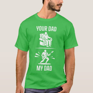 T-shirt Ton Papa Mon Papa Guitariste Artiste Guitare Basse