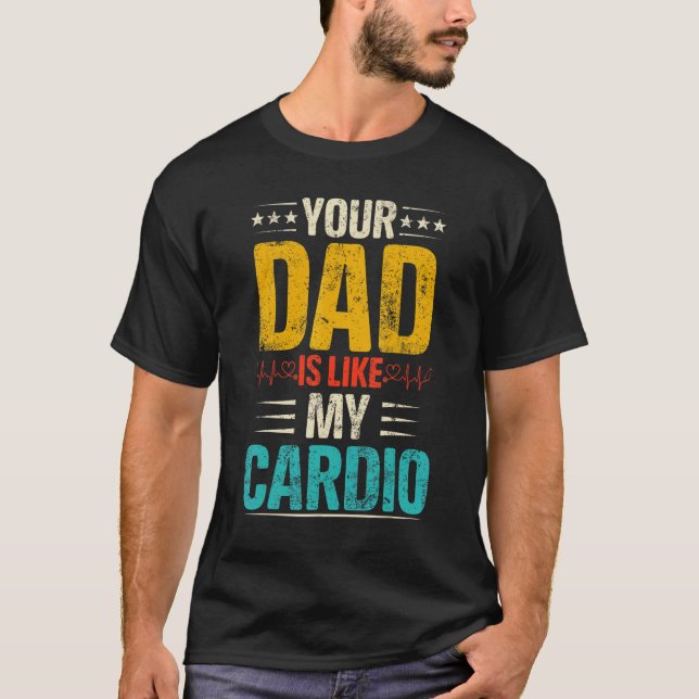 T-shirt Ton Père Est Comme Mon Costum Cardio Romantique Co (Devant)