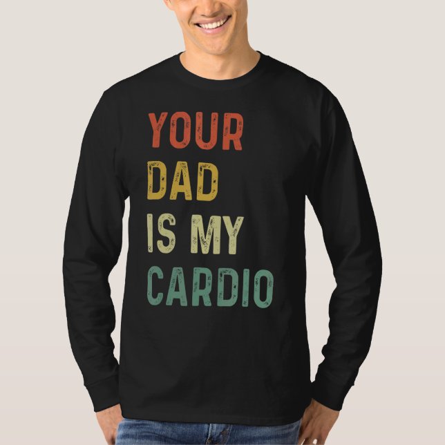 T-shirt Ton Père Est Mon Cardio (Devant)