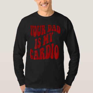 T-shirt Ton Père Est Mon Cardio 2