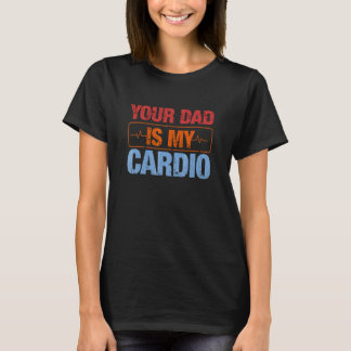 T-shirt Ton Père Est Mon Cardio 4