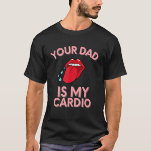 T-shirt Ton Père Est Mon Cardio Citations Pun Humour Sarca