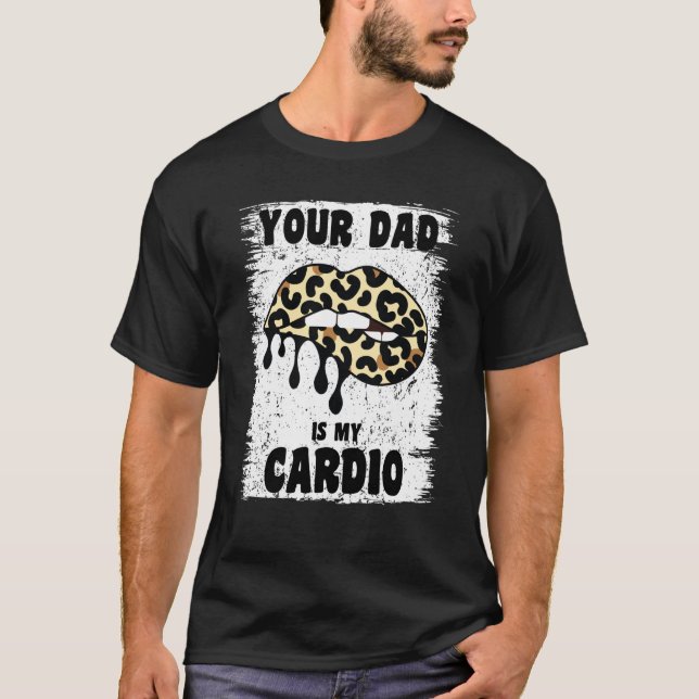 T-shirt Ton Père Est Mon Cardio Léopard Lèvres Entraînemen (Devant)