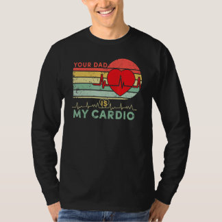 T-shirt Ton Père Est Mon Cardio Retro Vintage Papa Sa