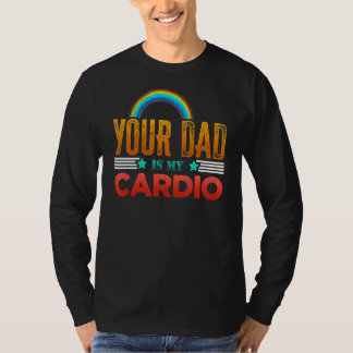 T-shirt Ton Père Est Mon Cardio Vintage En Disant Sarcasti