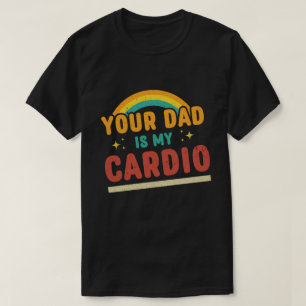 T-shirt Ton Père Est Mon Cardio Vintage Rainbow Dit Drôle