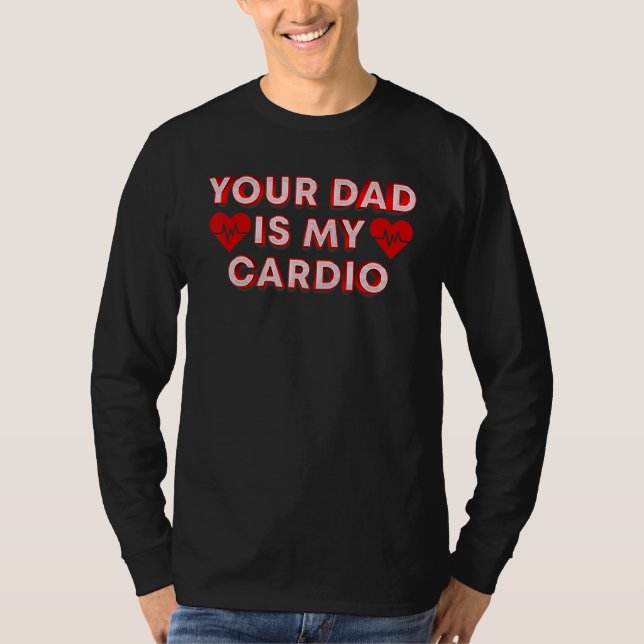 T-shirt Ton Père Est Mon Citation Cardio Pour Ton Père (Devant)