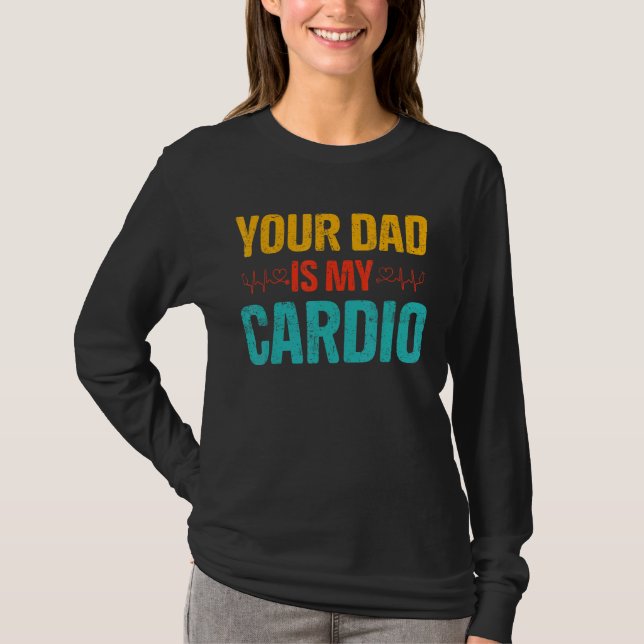 T-shirt Ton Père Est Mon Costume Cardio Romantique Couples (Devant)