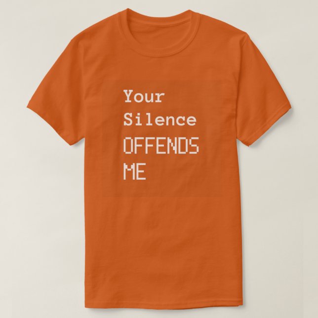 T-shirt Ton Silence Me Offense 3 (Design devant)