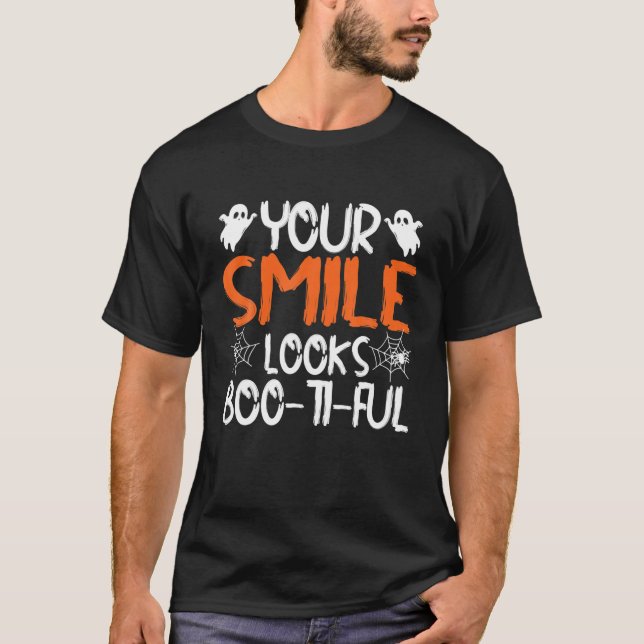 T-shirt Ton Sourire Semble Boo-Ti-Ful Dentiste Hallowee (Devant)